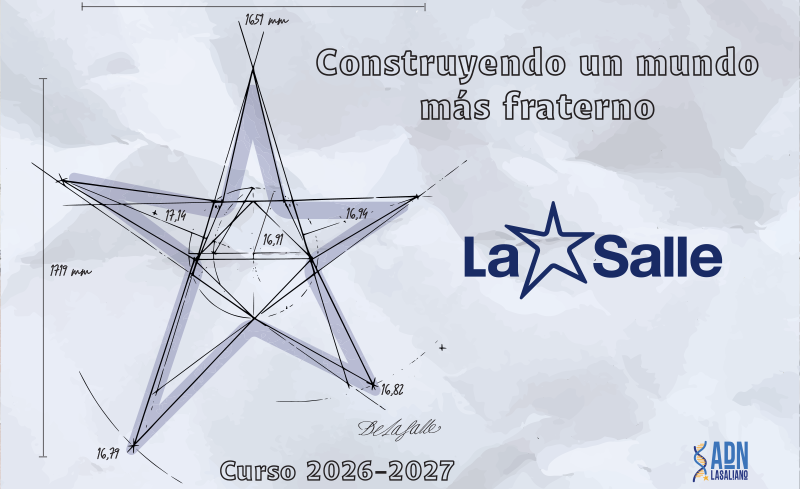 “Construyendo un mundo más fraterno”, lema de La Salle para el curso 2026-2027
